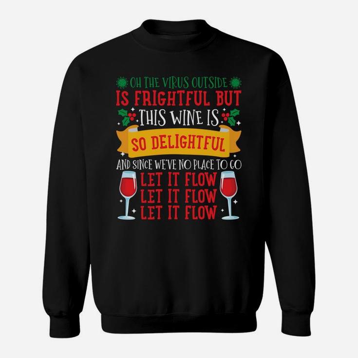 Let It Flow Wine Funny Christmas Pajama For Family Mom Sweatshirt Sweatshirt