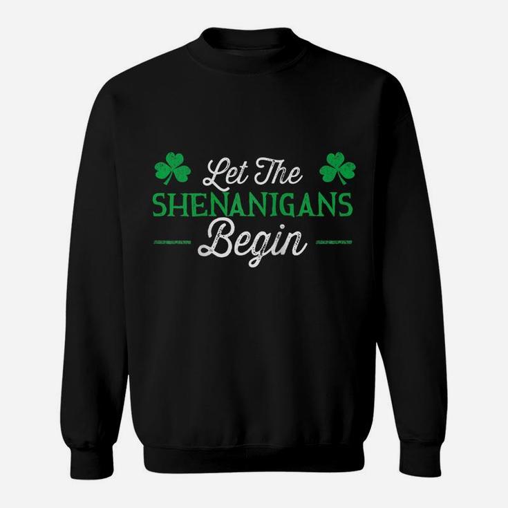 Let The Shenanigans Begin St Patricks Day Gift Raglan Baseball Tee Sweatshirt