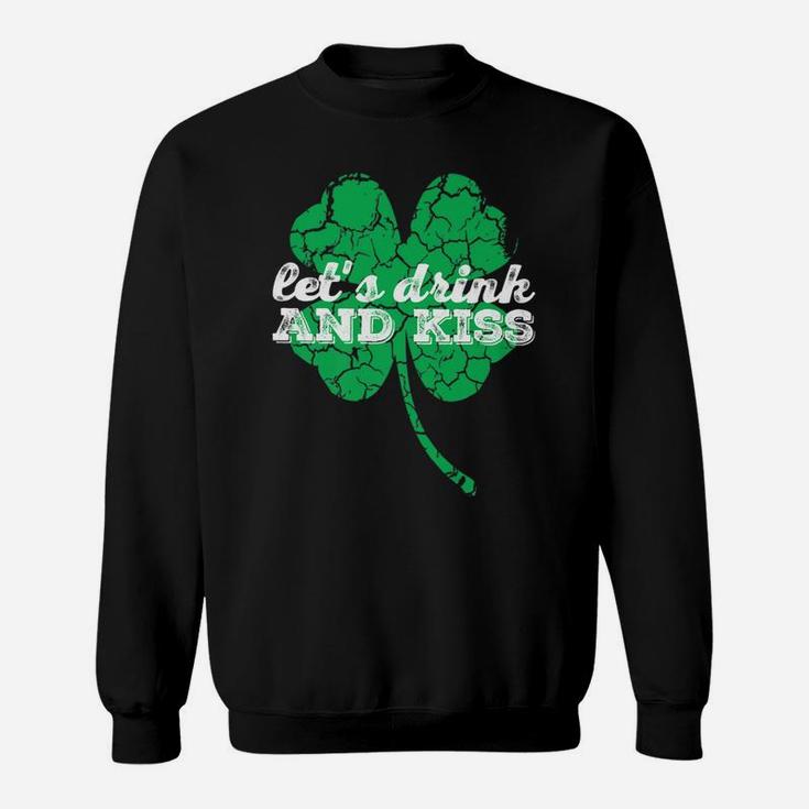 Let's Drink Kiss St Patrick's Day Premium Tshirt For Women Sweatshirt