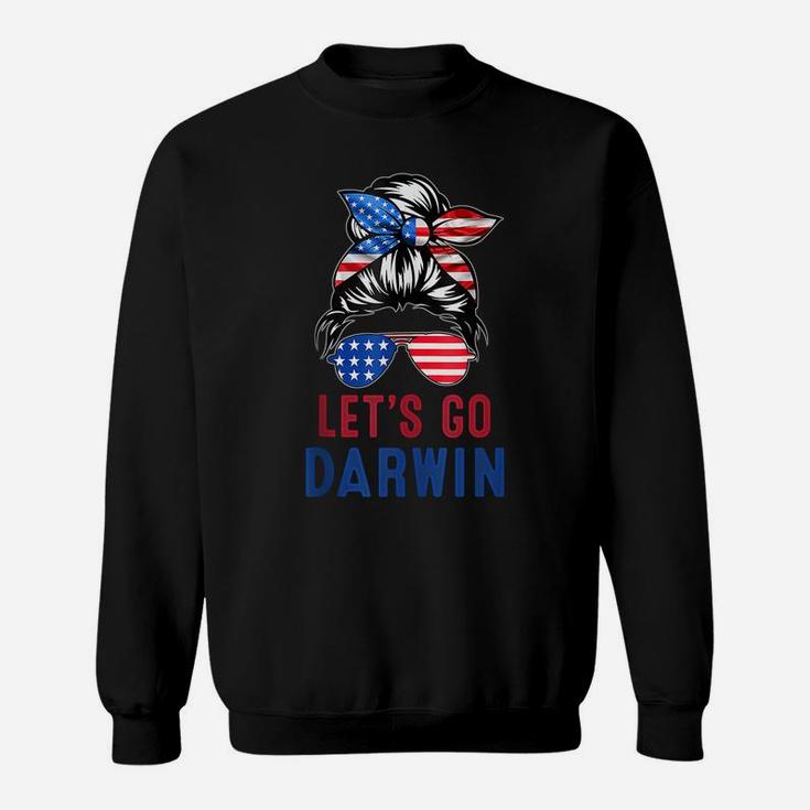 Lets Go Darwin Messy Bun American Flag Let's Go Darwin Sweatshirt
