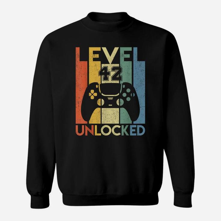 Level 42 Unlocked Birthday 42 Year Old Its My 42Nd Birthday Sweatshirt
