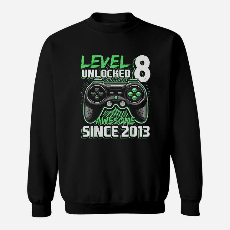 Level 8 Unlocked Awesome 2013 Video Game 8Th Birthday Sweatshirt
