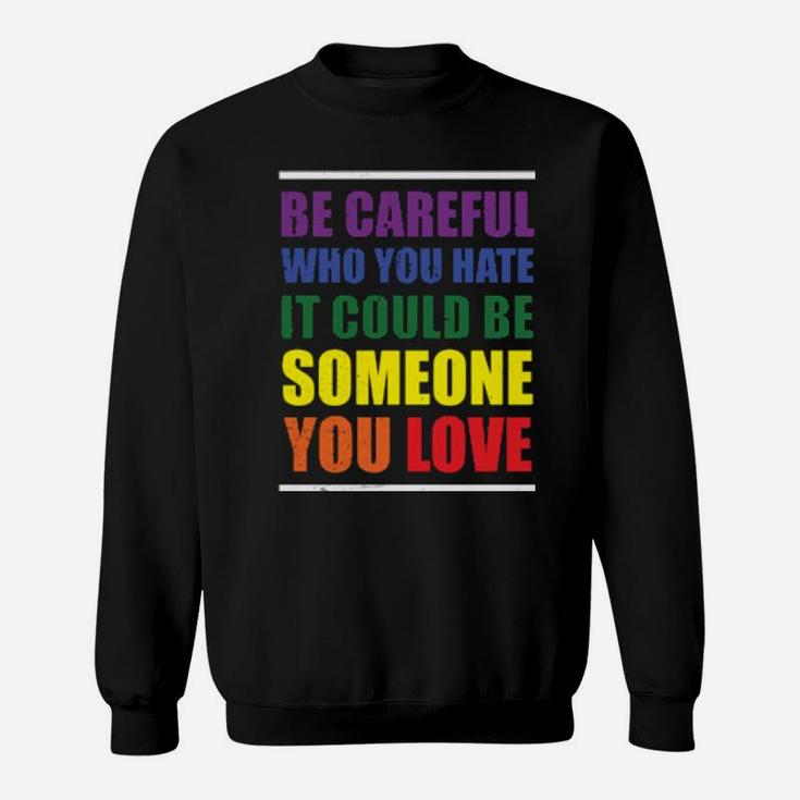 Lgbt Funny Rainbow Slogan Gay Pride Lesbian Gift Sweatshirt