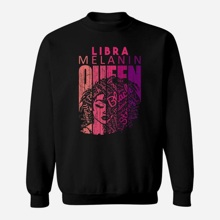 Libra Melanin Queen Strong Black Woman Zodiac Star Signs Sweatshirt
