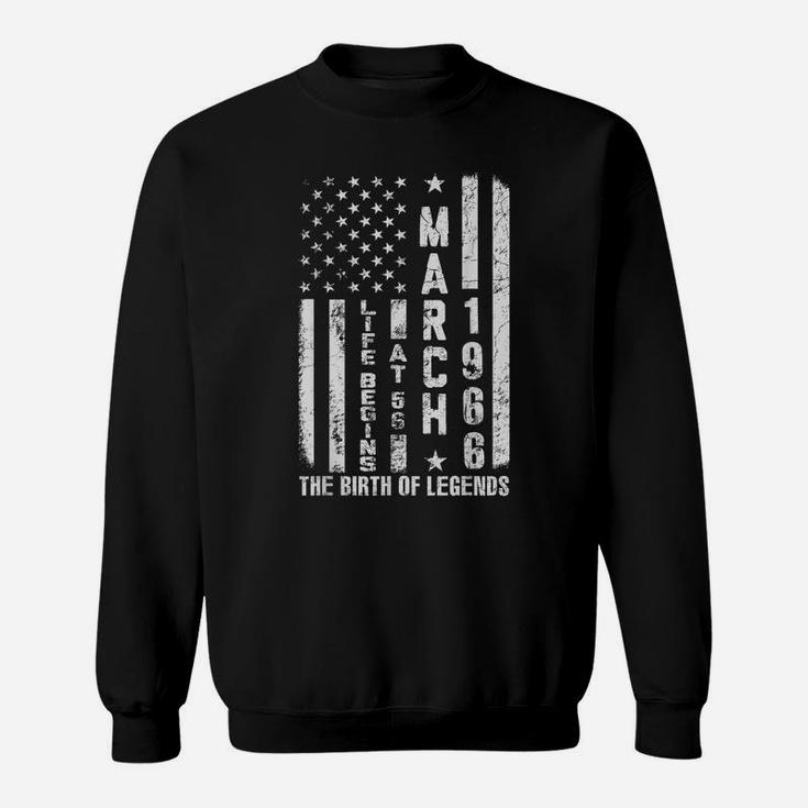 Life Begins At 56 Born In March 1966 The Year Of Legends Sweatshirt