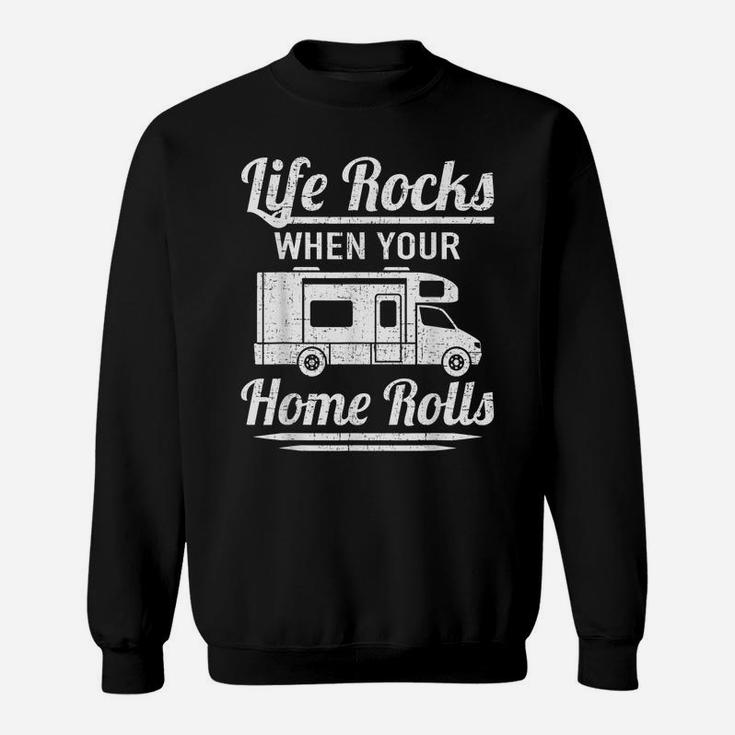 Life Rocks When Living Room Funny Family Camping Gift Sweatshirt