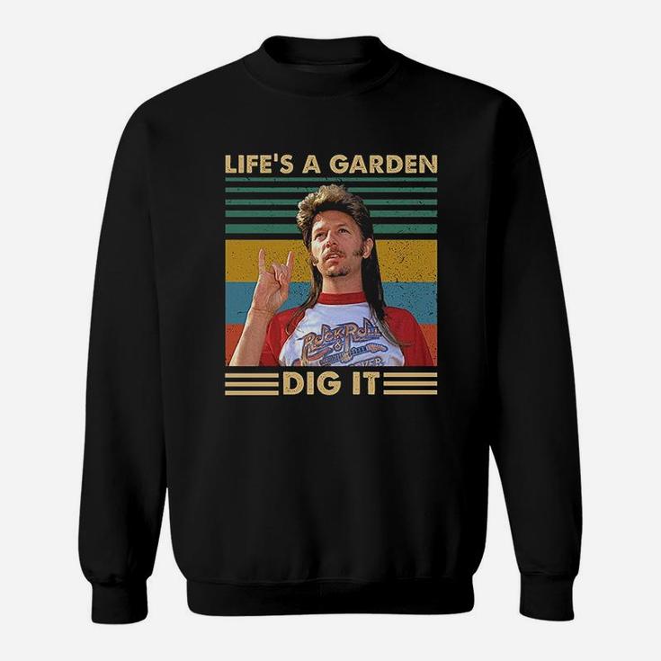 Lifes A Garden Dig It Vintage Sweatshirt