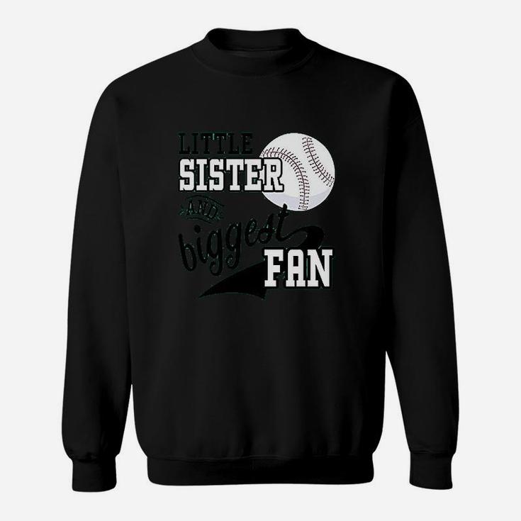 Little Sister And Biggest Fan Sweatshirt