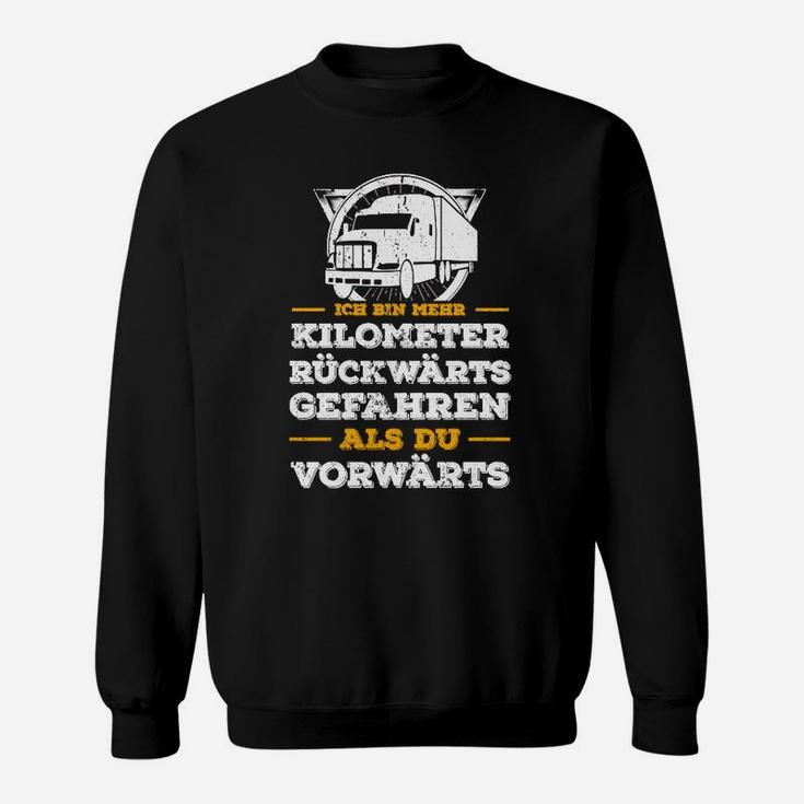 Lkw Rückwärts Hier Bestellen Sweatshirt