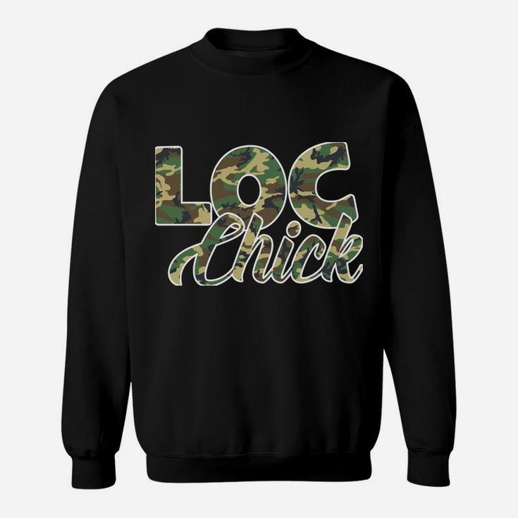 Loc Chick Locs Or Dreadlocks Camo Sweatshirt