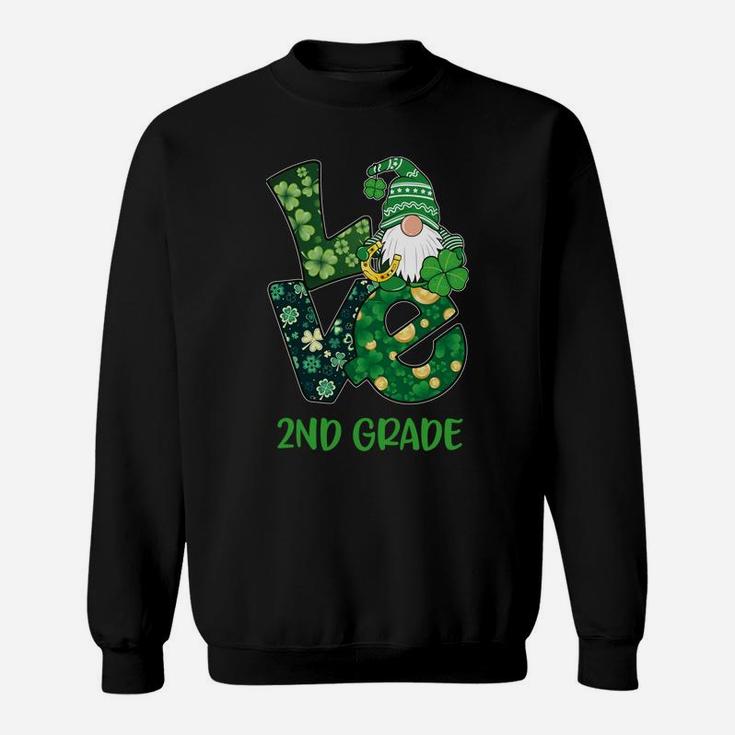 Love Gnome 2Nd Grade St Patricks Day Teacher Or Student Sweatshirt
