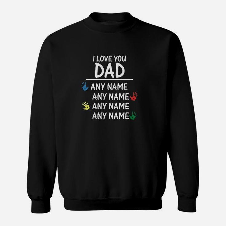 Love You Dad Young Sweatshirt