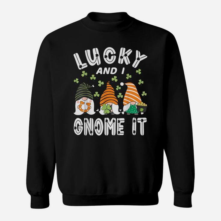 Lucky And I Gnome It St Patrick's Day 3 Gnomes Shamrock Kids Sweatshirt