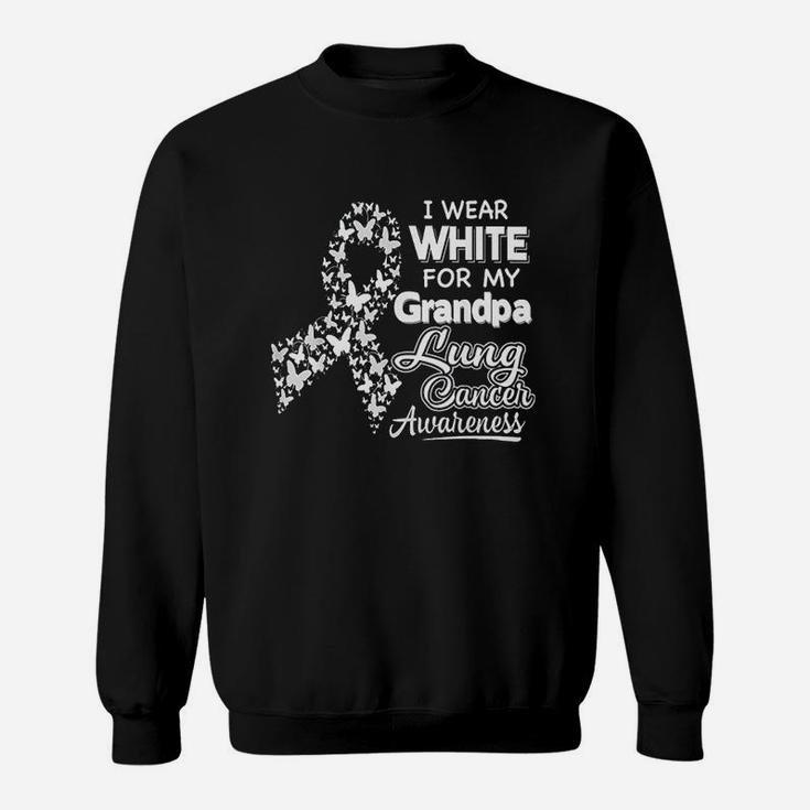 Lung Awareness  I Wear White For My Grandpa Sweatshirt