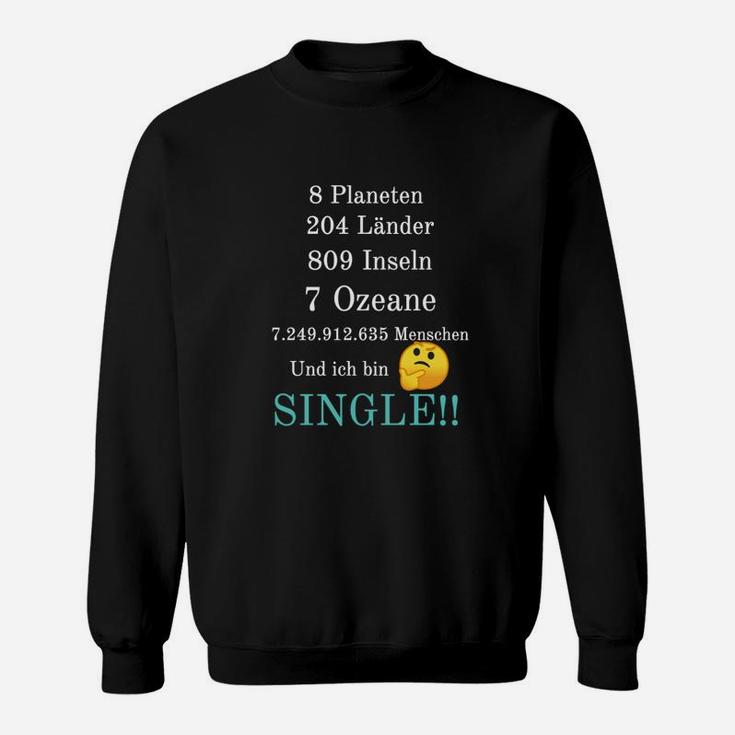 Lustiges Single-Statistik Sweatshirt mit Emoticon, Humorvolles Tee