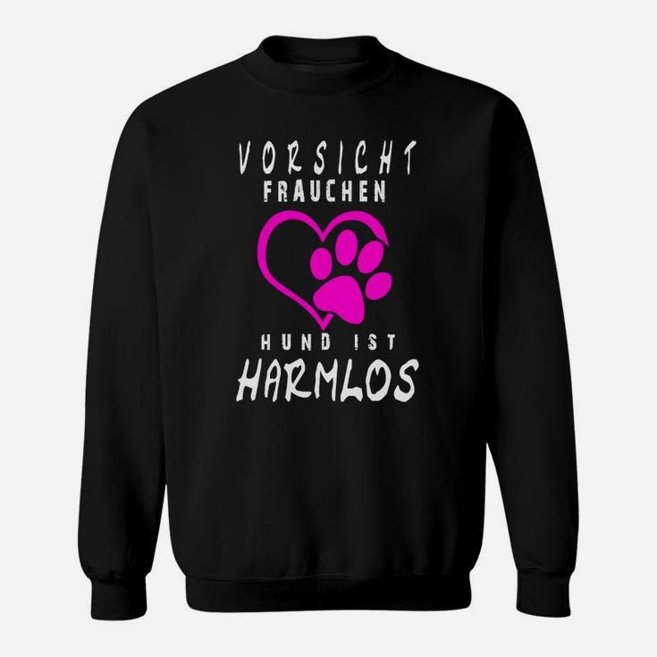 Lustiges Sweatshirt für Hundebesitzer, Vorsicht Frauchen, Harmloser Hund