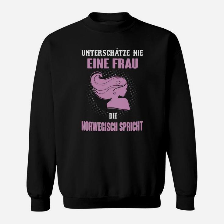 Lustiges Sweatshirt für Norwegisch sprechende Frauen, Norwegisch-Spruch Design