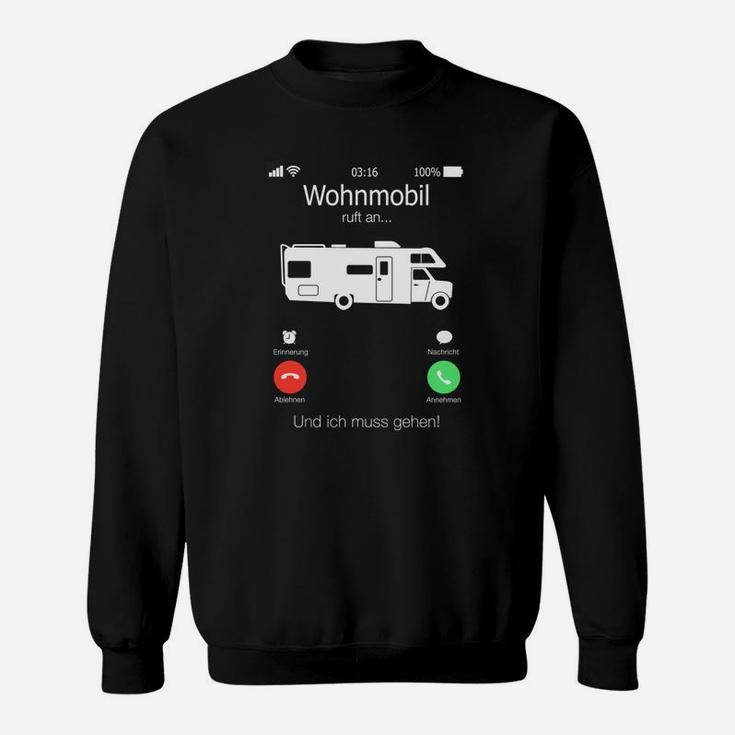 Lustiges Wohnmobil-Telefonat Sweatshirt - 'Und Ich Muss Gehen!' für Camper Fans