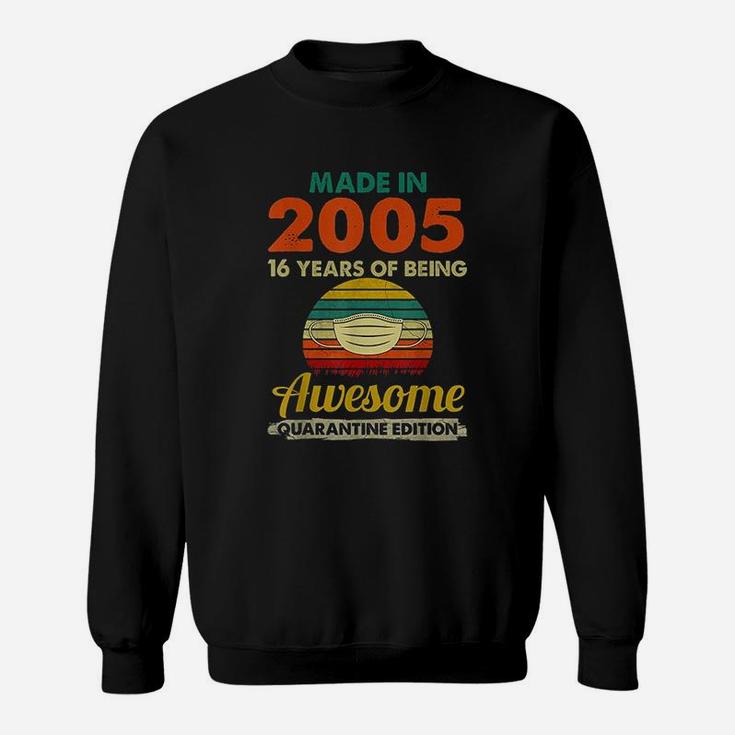 Made In 2005 16 Years Old 16Th Birthday Sweatshirt