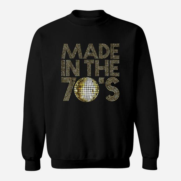 Made In The 70S Sweatshirt