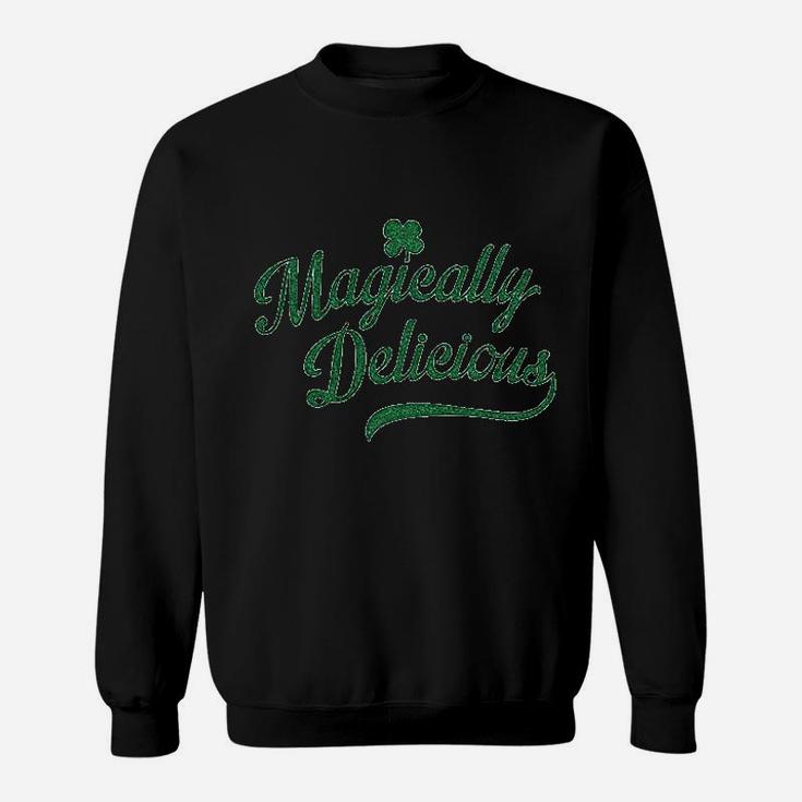 Magically Delicious Funny St Patricks Day Shamrock Saint Pattys Sweatshirt