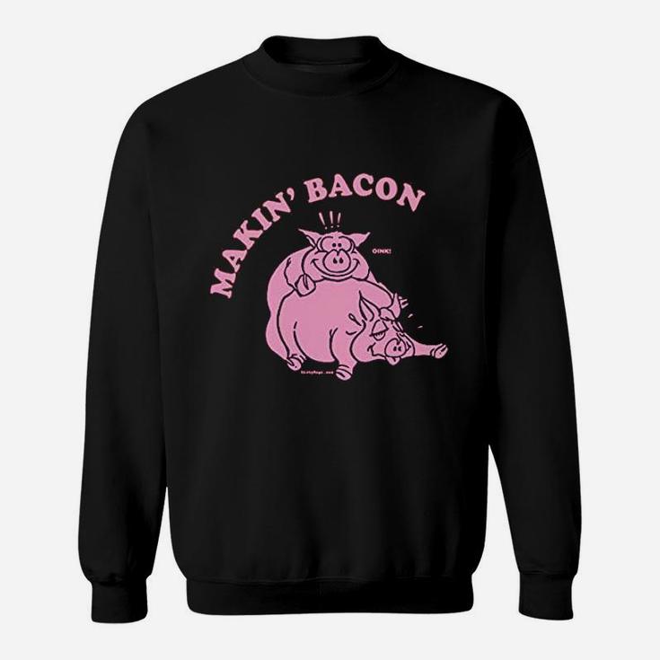 Making Bacon Pig Sweatshirt