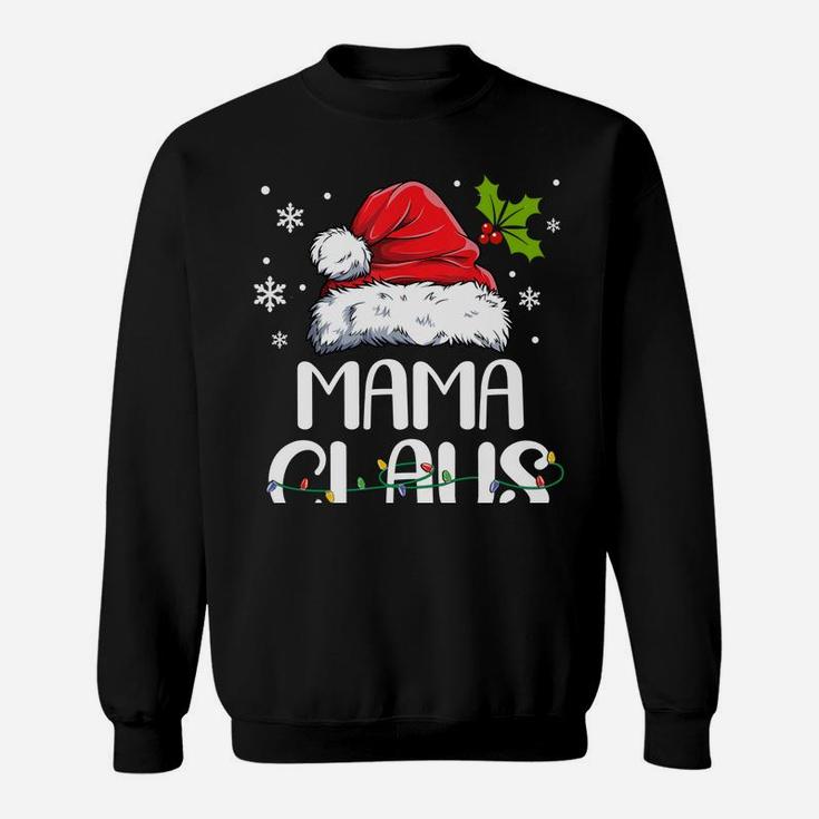 Mama Claus Santa Funny Christmas Pajama Matching Family Sweatshirt Sweatshirt