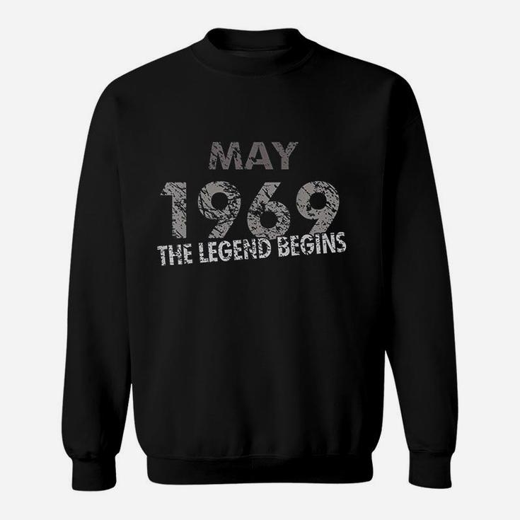 May 1969 The Legend Begins Sweatshirt