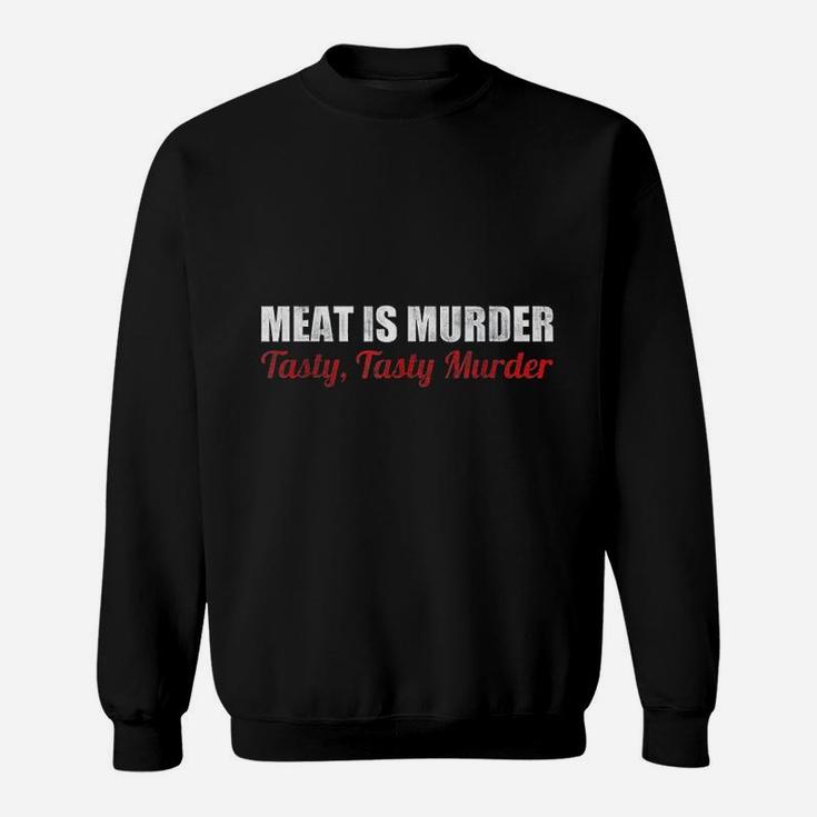 Meat Is Murder Sweatshirt