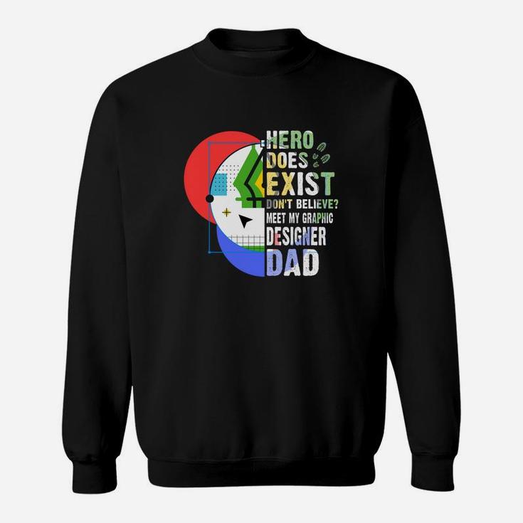 Meet My Graphi Designer Dad Jobs Gifts Sweatshirt