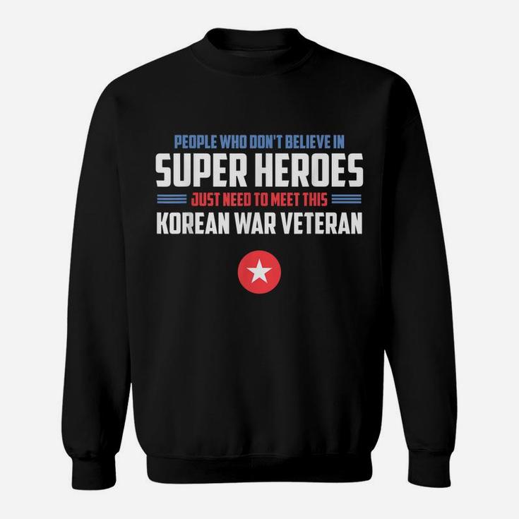 Meet This Super Hero Korean War Veteran Shirt Sweatshirt