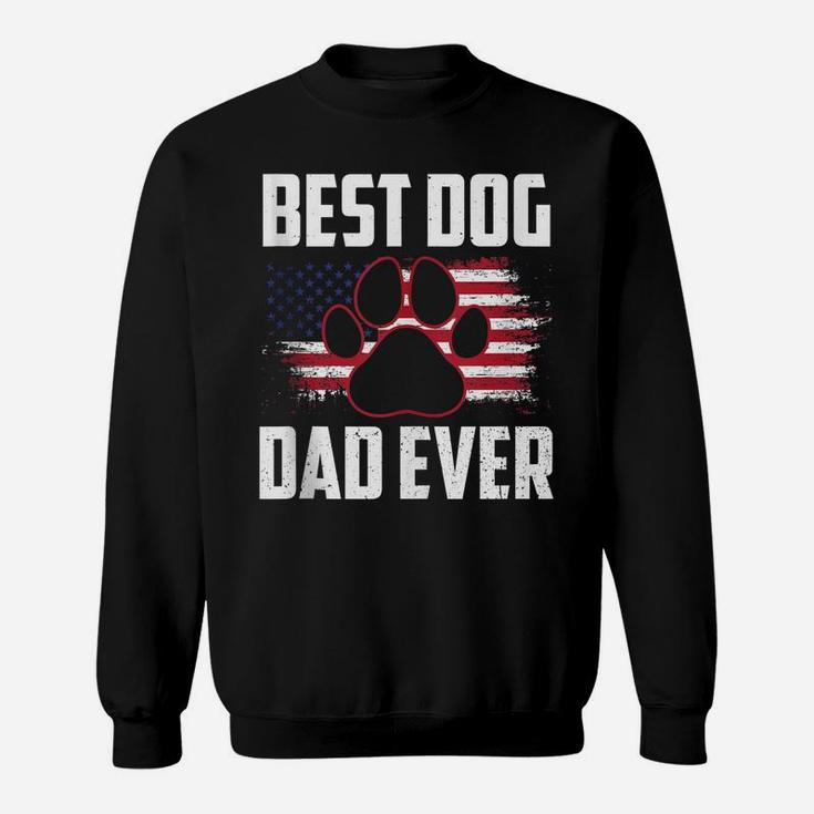 Mens American Flag Dog Dad Owner Best Dog Dad Ever Fathers Day Sweatshirt