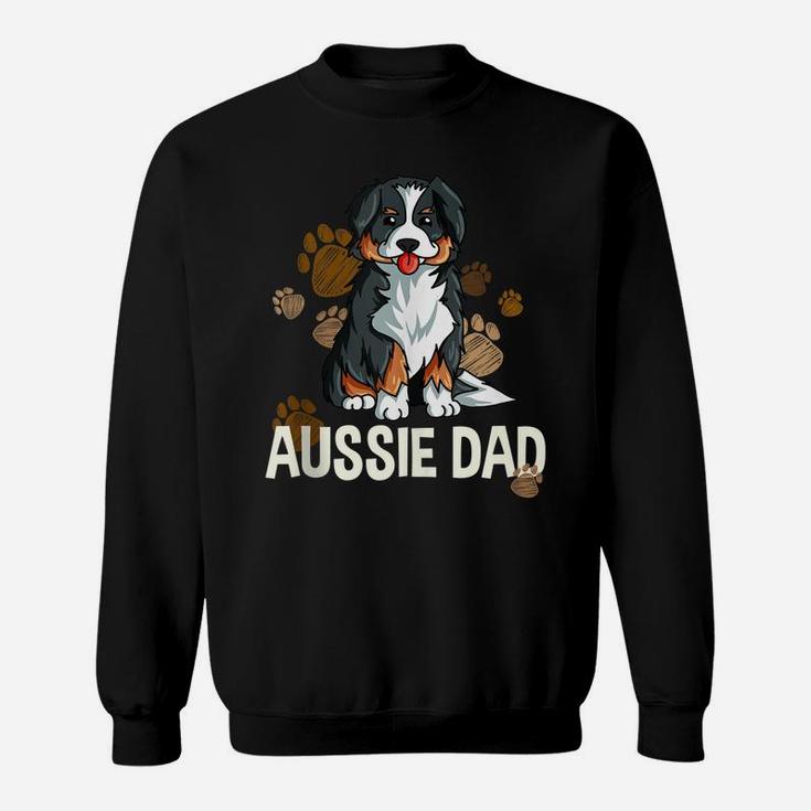 Mens Australian Shepherd Dad Dog Saying Fun Aussie Sweatshirt