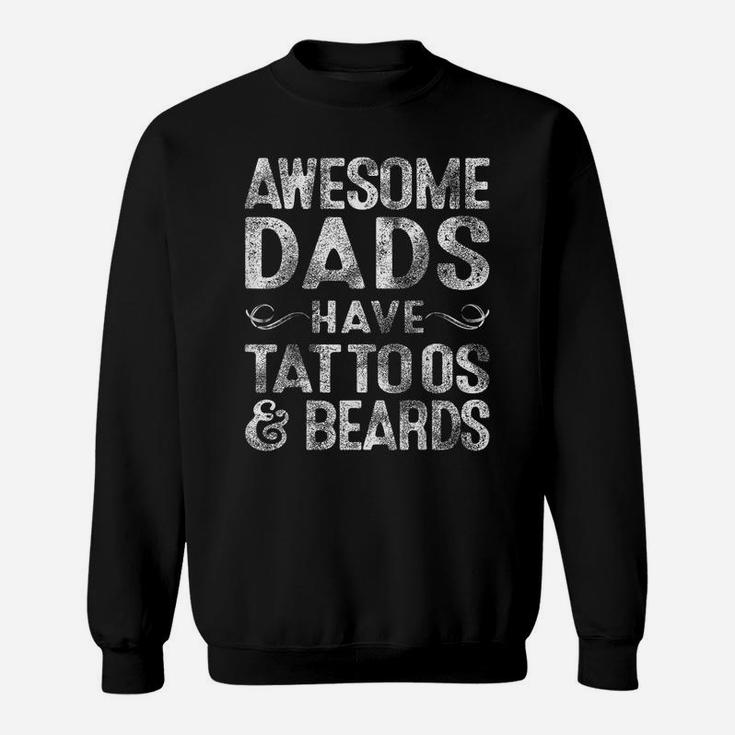 Mens Awesome Dads Have Tattoos & Beards Bearded Dad Father's Day Sweatshirt
