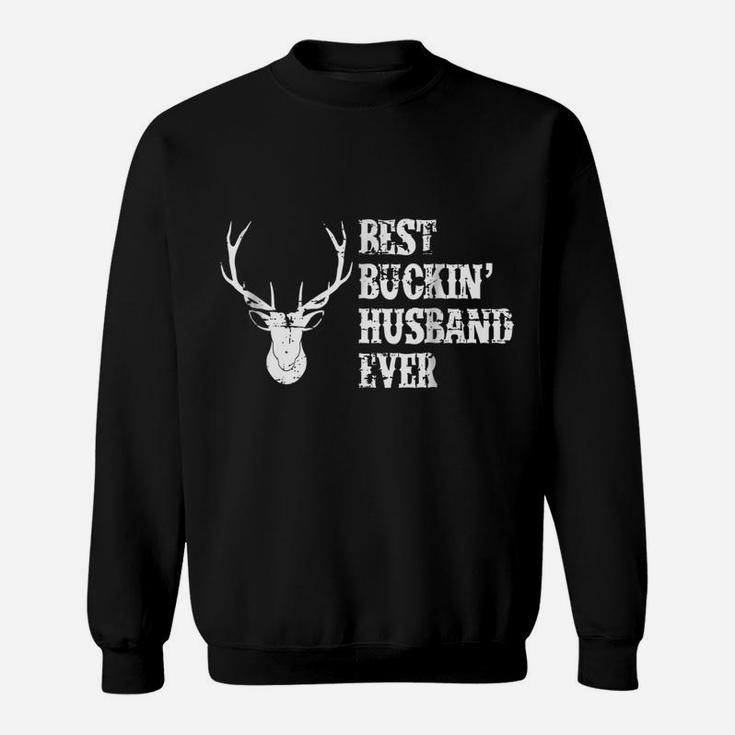 Mens Best Buckin' Husband Ever Deer Hunter Sweatshirt