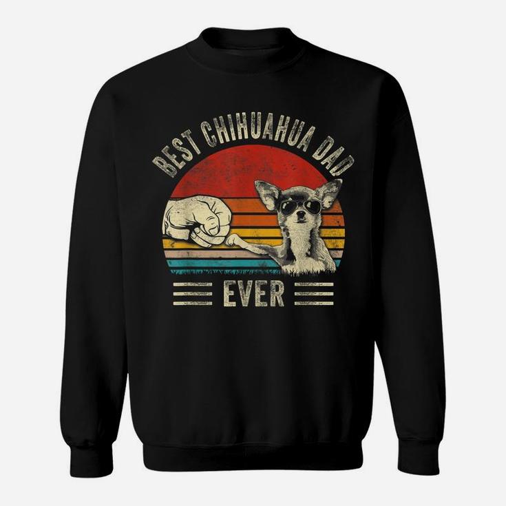 Mens Best Chihuahua Dad Ever Bump Funny Dog Dad Father's Day Sweatshirt