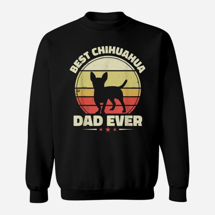 Mens Best Chihuahua Dad Ever Retro, Chihuahua Puppy Dog Lover Sweatshirt