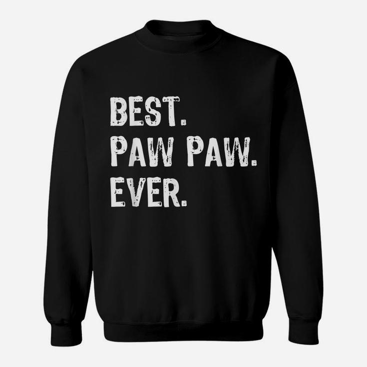 Mens Best Pawpaw Ever Father's Day Gift Christmas Christmas Sweatshirt