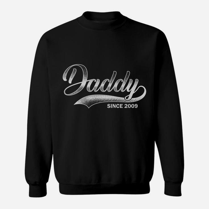 Mens Daddy Since 2009 Father's Day Birthday Gift For Dad Sweatshirt