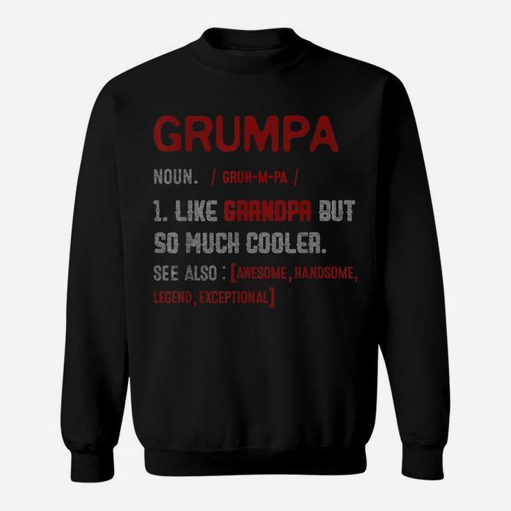 Mens Definition Grumpa Like Grandpa But Much Cooller Father's Day Sweatshirt
