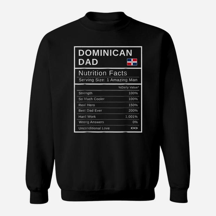 Mens Dominican Dad, Nutrition Facts Shirt Fathers Day Hero Gift Sweatshirt