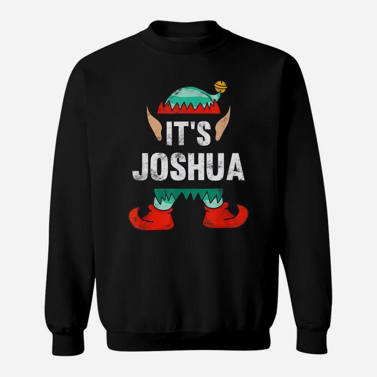 Mens It's Joshua Elf Personalized First Name Christmas Gift Sweatshirt