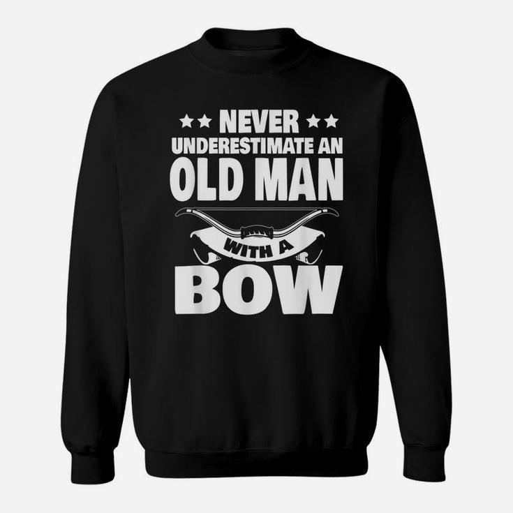 Mens Never Underestimate An Old Man With A Hunting Bow Dad Sweatshirt