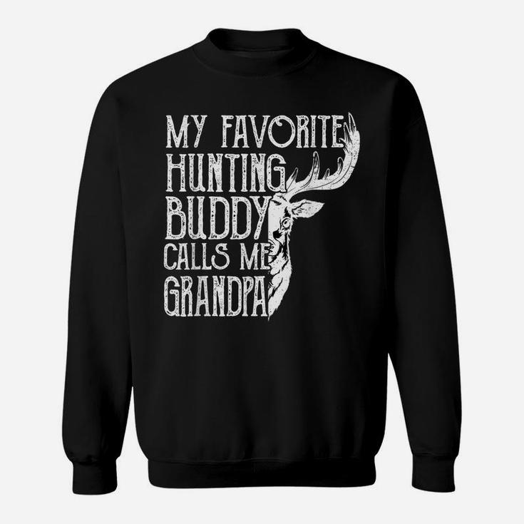 Mens Retro My Favorite Hunting Buddy Calls Me Grandpa Deer Hunter Sweatshirt