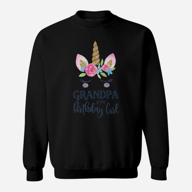 Mens Unicorn Grandpa Of The Birthday Girl Matching Party Group Sweatshirt