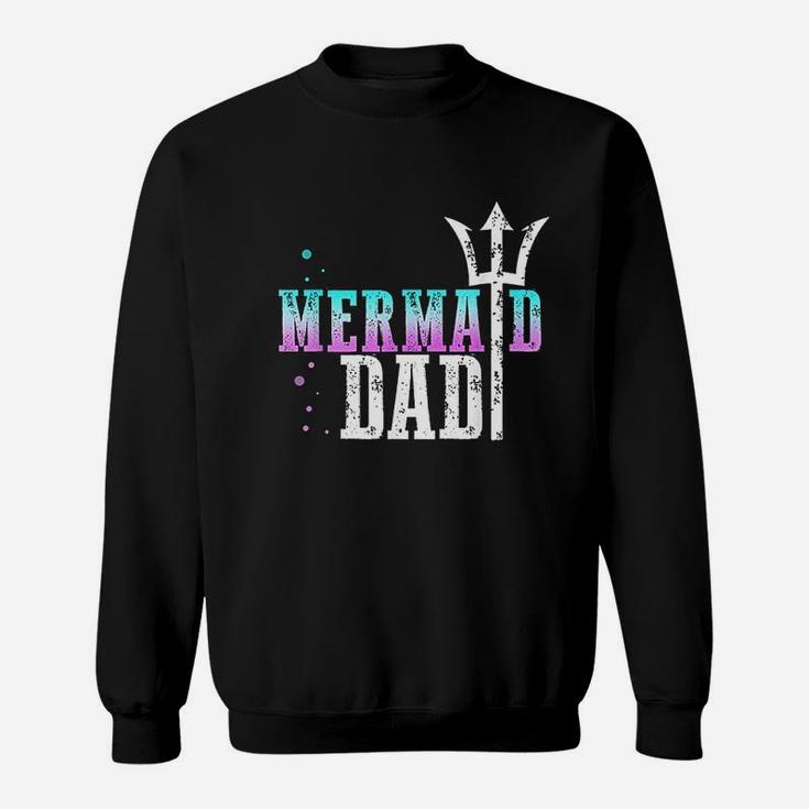 Mermaid Dad Cool Merdad New Mer Dad Brother Daughter Sweatshirt
