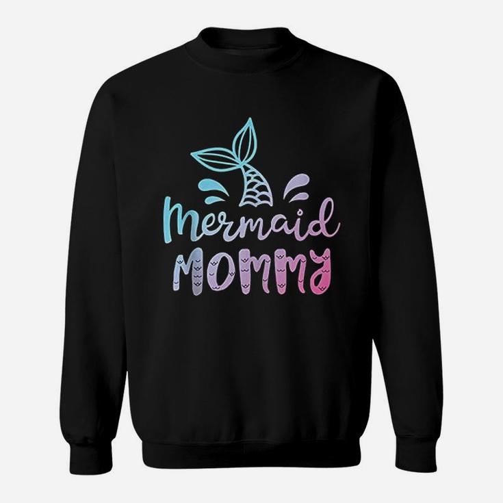 Mermaid Mommy Funny Women Mom Mama Family Matching Birthday Sweatshirt