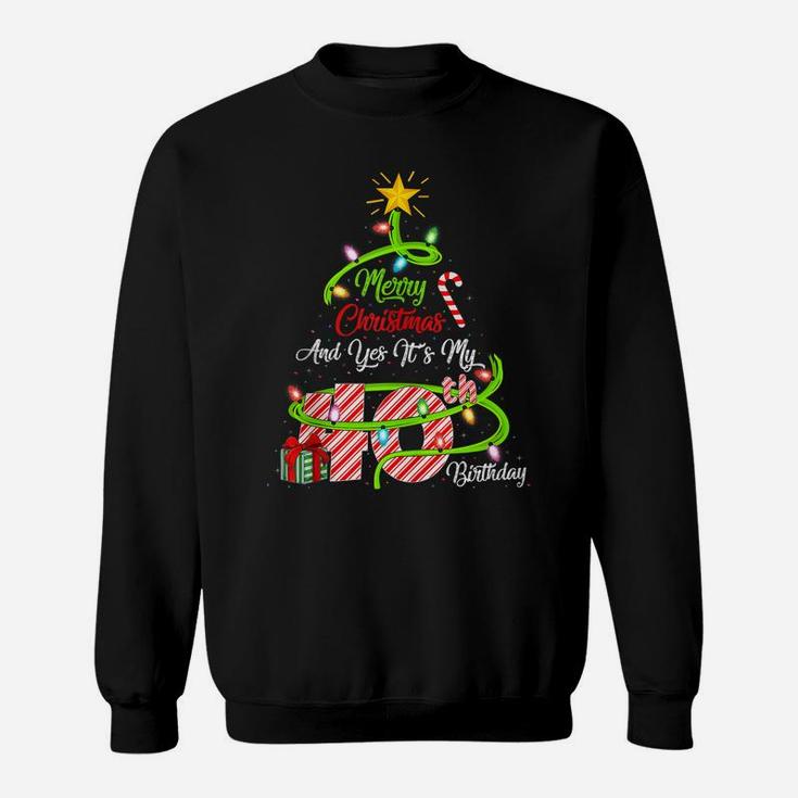 Merry Christmas And Yes It's My 40Th Birthday Christmas Tree Sweatshirt