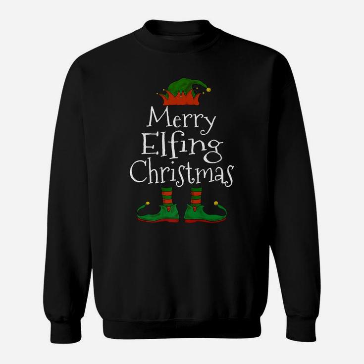 Merry Elfing Christmas Elf Family Matching Funny Christmas Sweatshirt