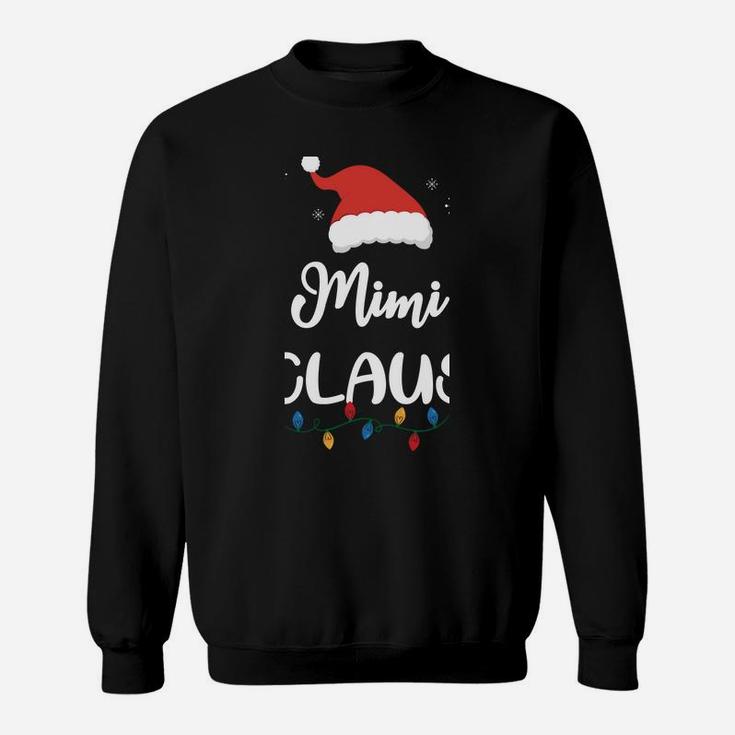 Mimi Claus Funny Christmas Matching Family Santa Gift Sweatshirt